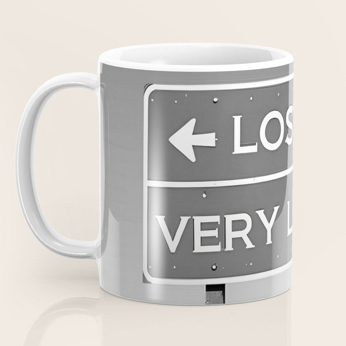 Lost; Very Lost funny roadsign humorous black and white quote photograph - photography - photographs Coffee Mug Gallery Image 3