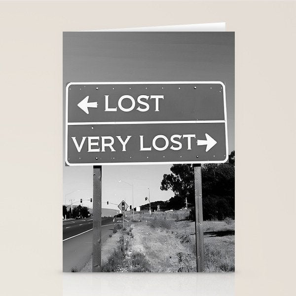 Lost; Very Lost funny roadsign humorous black and white quote photograph - photography - photographs Stationery Card Gallery Image 2