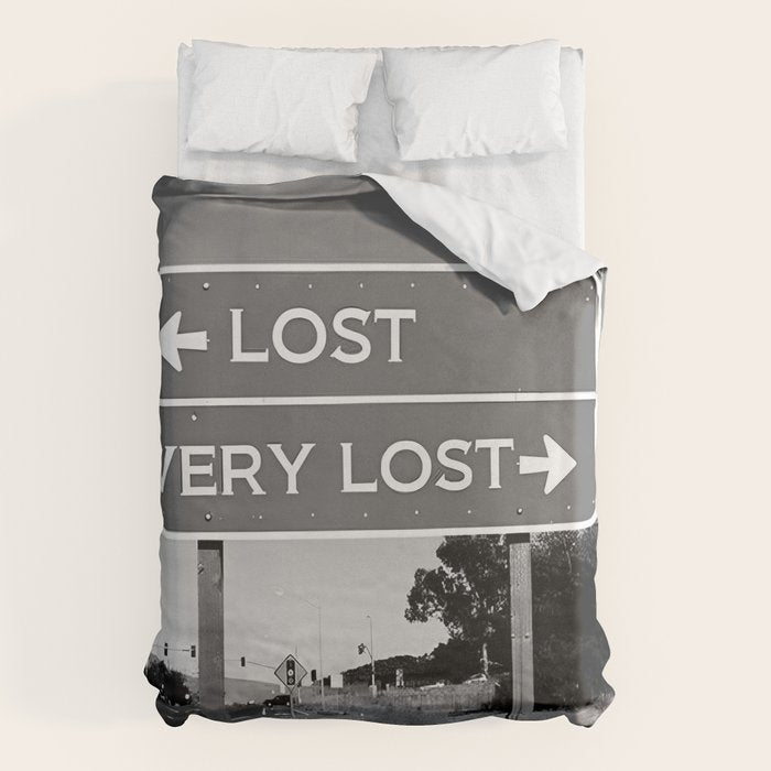 Lost; Very Lost funny roadsign humorous black and white quote photograph - photography - photographs Duvet Cover Gallery Image 6