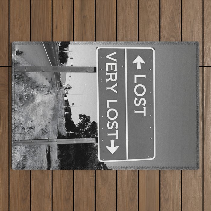 Lost; Very Lost funny roadsign humorous black and white quote photograph - photography - photographs Outdoor Rug Gallery Image 1