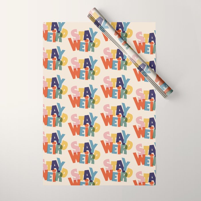 STAY WEIRD - colorful typography Wrapping Paper Gallery Image 1