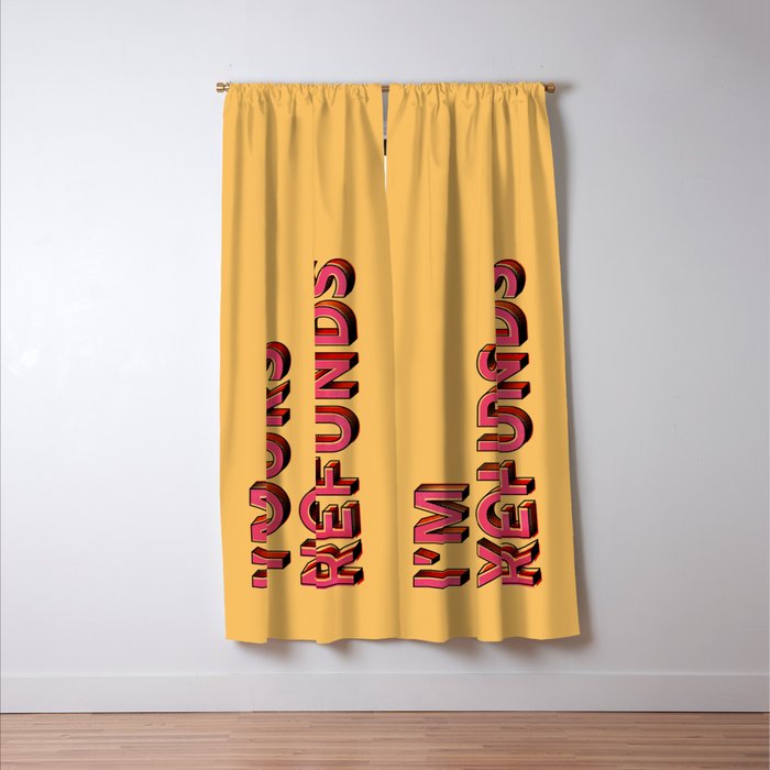 I am yours no refunds - typography Window Curtain Gallery Image 3