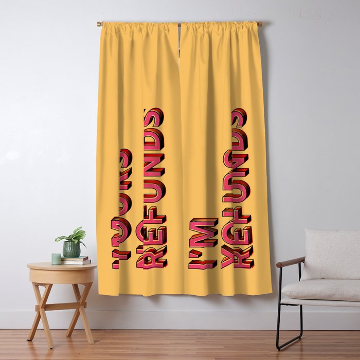 I am yours no refunds - typography Window Curtain Gallery Image 5