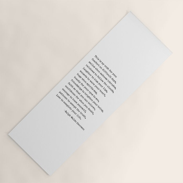 My Wish For You, Ralph Waldo Emerson Quote.  Yoga Mat Gallery Image 1