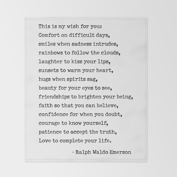 My Wish For You, Ralph Waldo Emerson Quote.  Throw Blanket Gallery Image 2