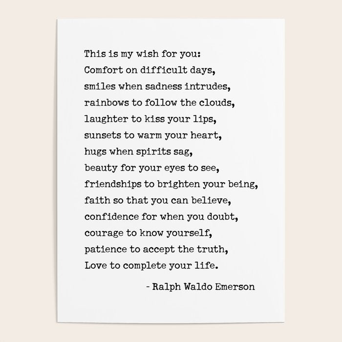 My Wish For You, Ralph Waldo Emerson Quote.  Poster Gallery Image 1