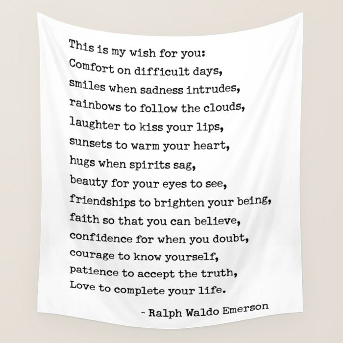 My Wish For You, Ralph Waldo Emerson Quote.  Wall Tapestry Gallery Image 4