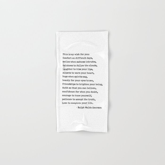 My Wish For You, Ralph Waldo Emerson Quote.  Bath Towel Gallery Image 1