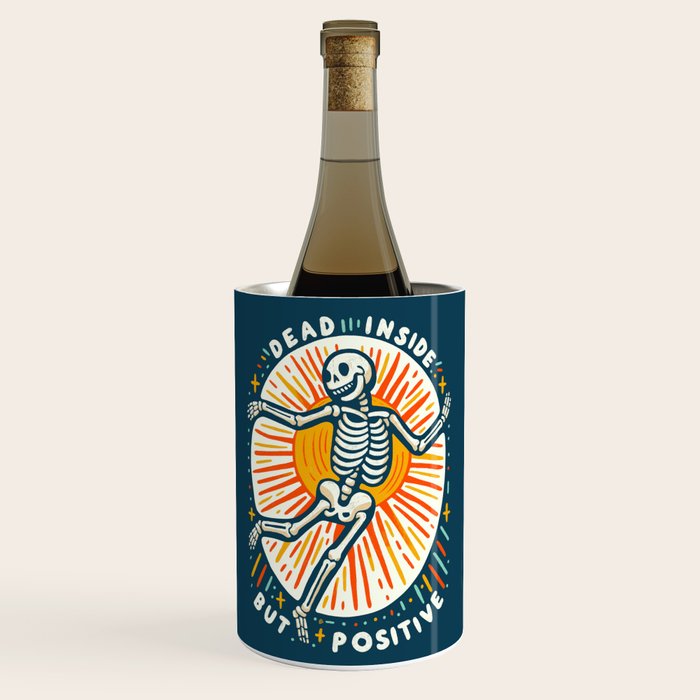 Dead inside but Positive - embrace your inner optimist Wine Chiller Gallery Image 1