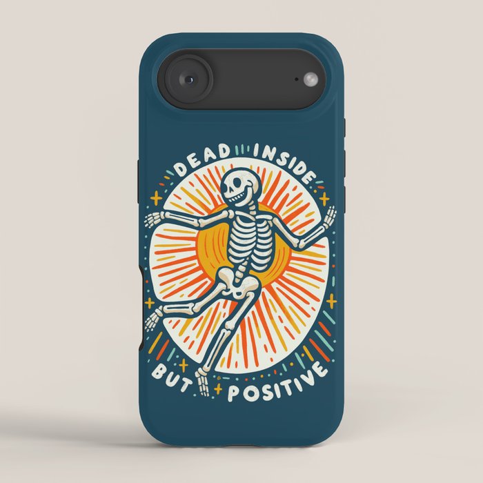 Dead inside but Positive - embrace your inner optimist iPhone Case Gallery Image 2