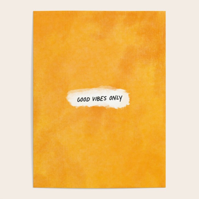 Good Vibes Only: Yellow Canvas Edition Poster Gallery Image 4