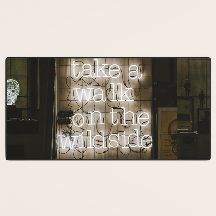Hey Baby Take a Walk on the Wild Side -  70s Lou Reed quote street art neon retro typography Desk Mat Gallery Image 3