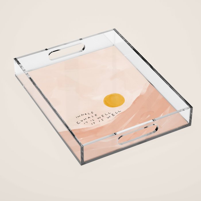 Inhale Exhale It Is Well It Is Well Acrylic Tray Gallery Image 1