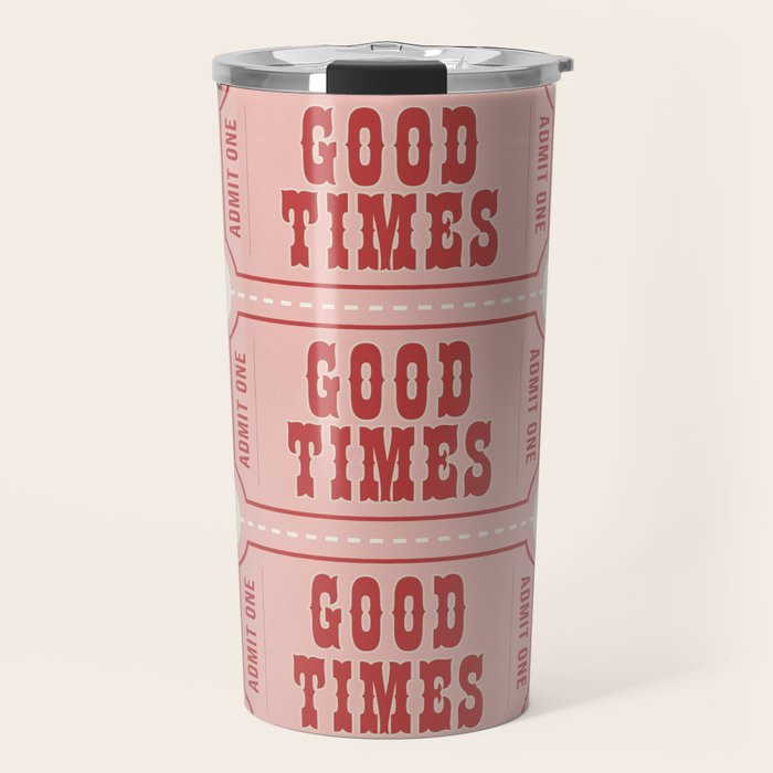 Good Times Retro Ticket, Pink Aesthetic Travel Mug Gallery Image 1