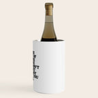 IN THE MIDST OF WHERE YOUâRE GOING DONâT FORGET TO ENJOY WHERE YOU ARE motivational typography Wine Chiller Gallery Image 3