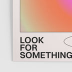 Look For Something Positive Poster Gallery Image 3
