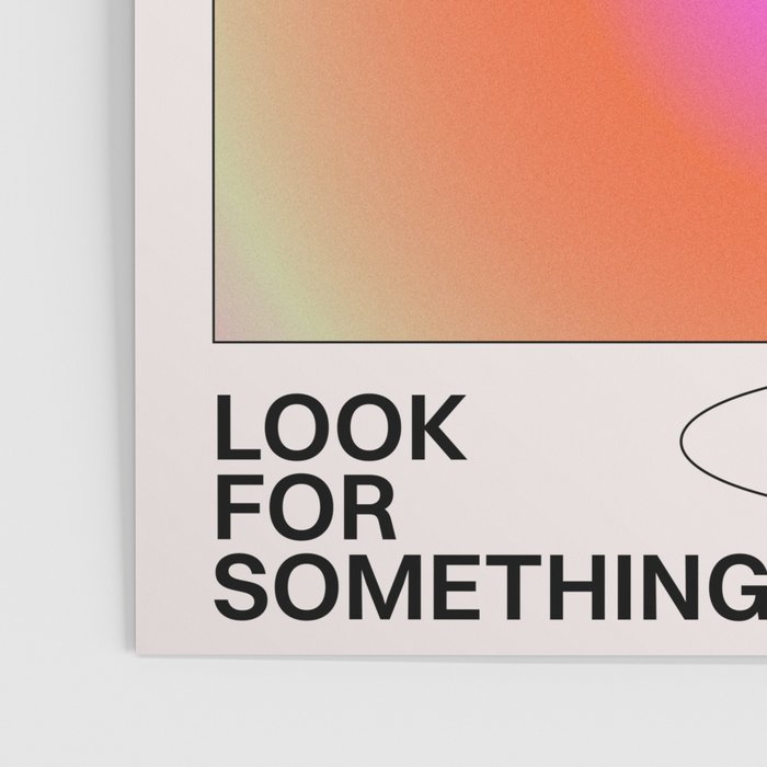 Look For Something Positive Poster Gallery Image 3