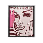 Thanks I hate it Framed Canvas Print Gallery Image 6