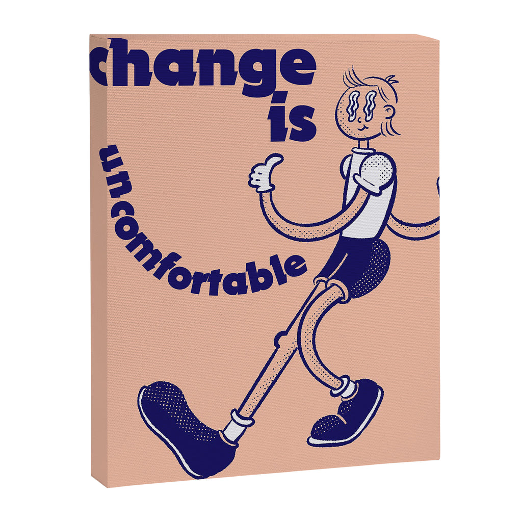 Change Is Uncomfy Canvas Print Gallery Image 6