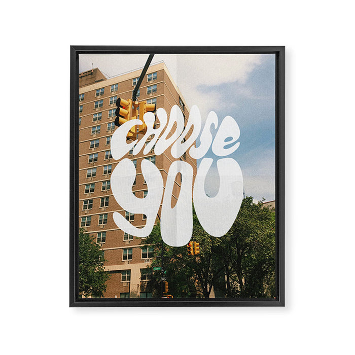 Choose You! Framed Canvas Print Gallery Image 1
