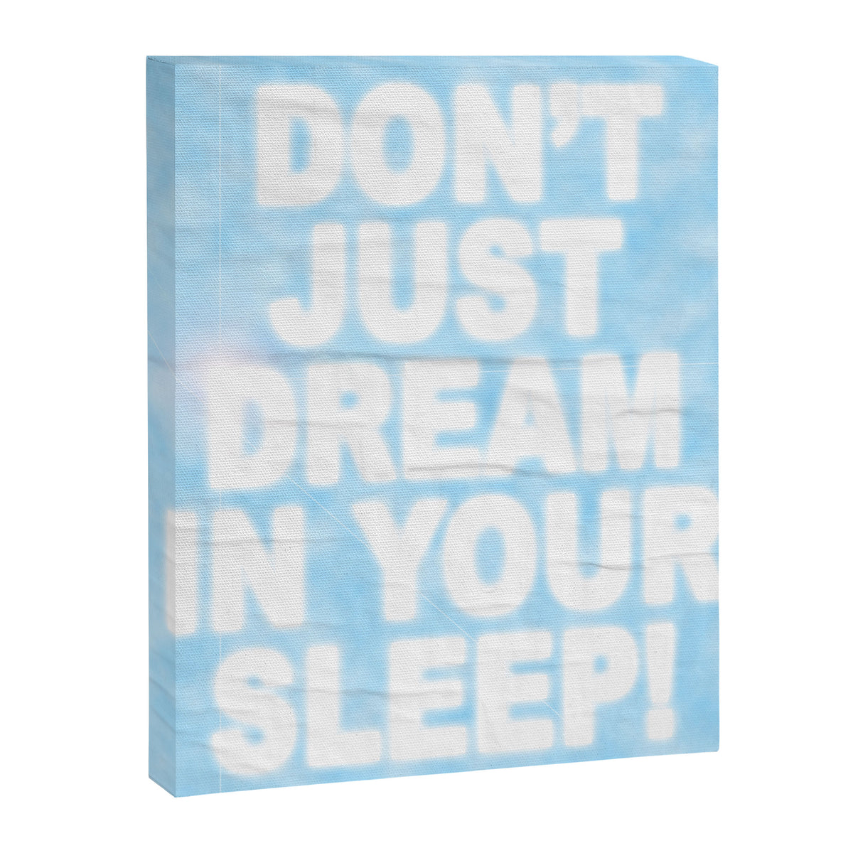Don't Just Dream In Your Sleep Canvas Print Gallery Image 6