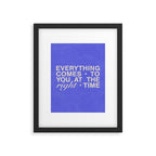 Everything Comes To You At The Right Time (Blue) Framed Art Print Gallery Image 5