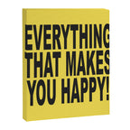 EVERYTHINGTHATMAKESYOUHAPPY Canvas Print Gallery Image 8