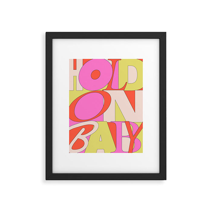Hold On Baby Framed Art Print Gallery Image 1