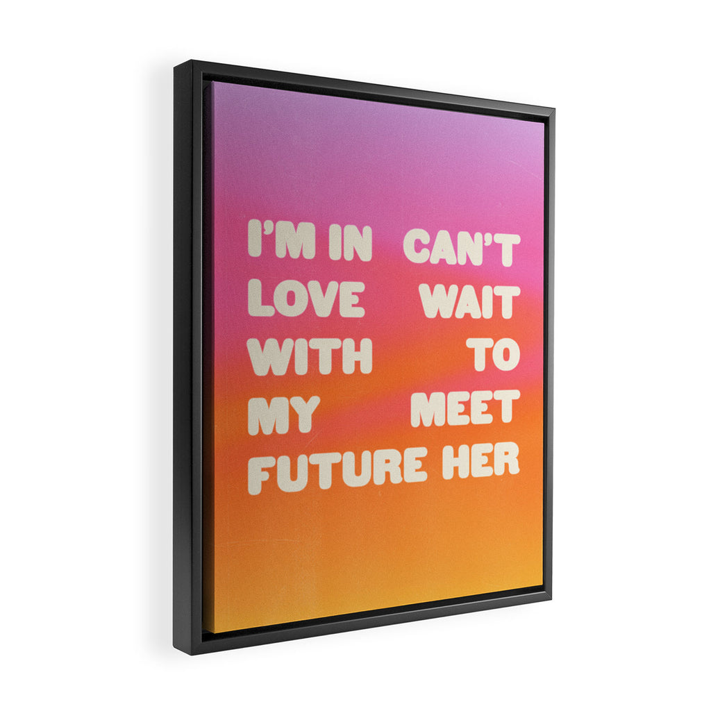 In Love With My Future Framed Canvas Print Gallery Image 2