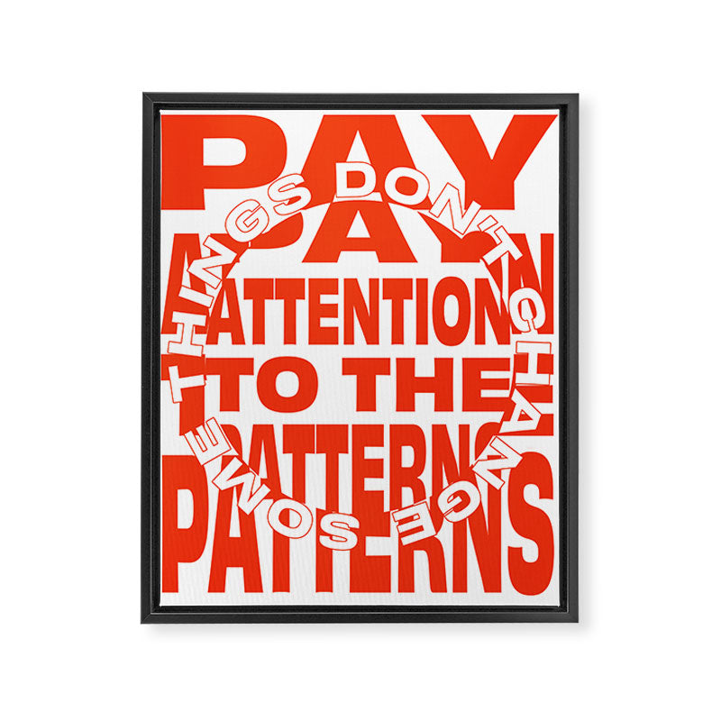 Pay Attention to the Patterns Framed Canvas Print Gallery Image 6