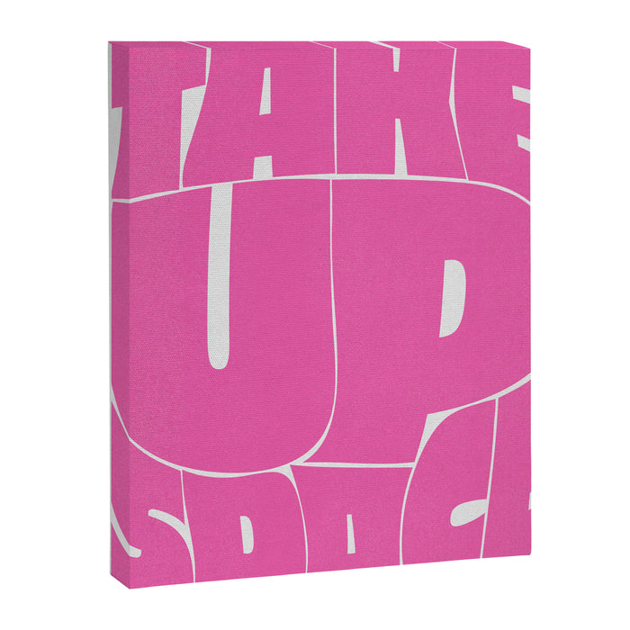 Take Up Space Canvas Print Gallery Image 1