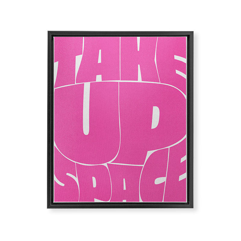 Take Up Space Framed Canvas Print Gallery Image 6