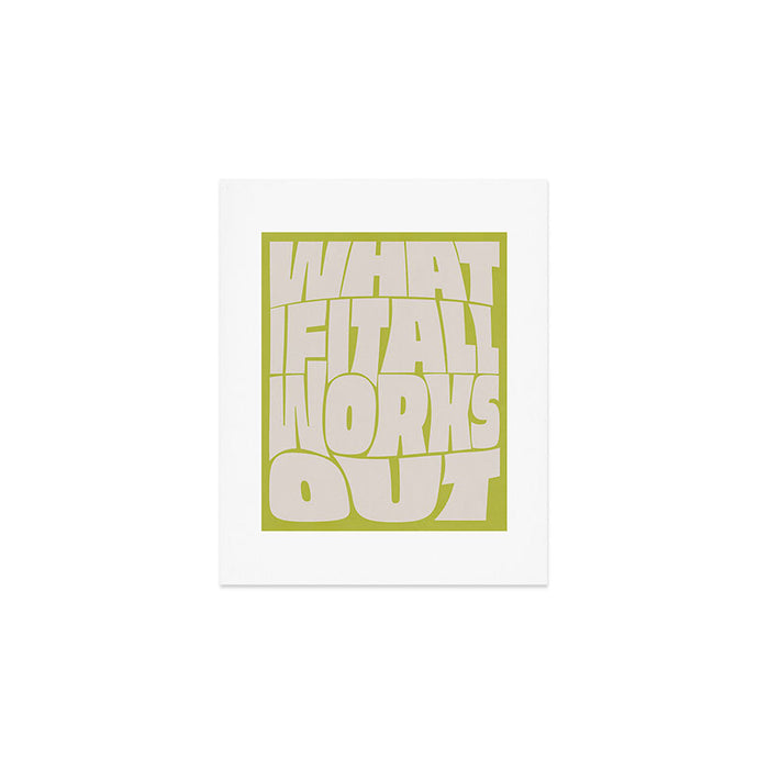 What If It All Works Out Art Print Gallery Image 1