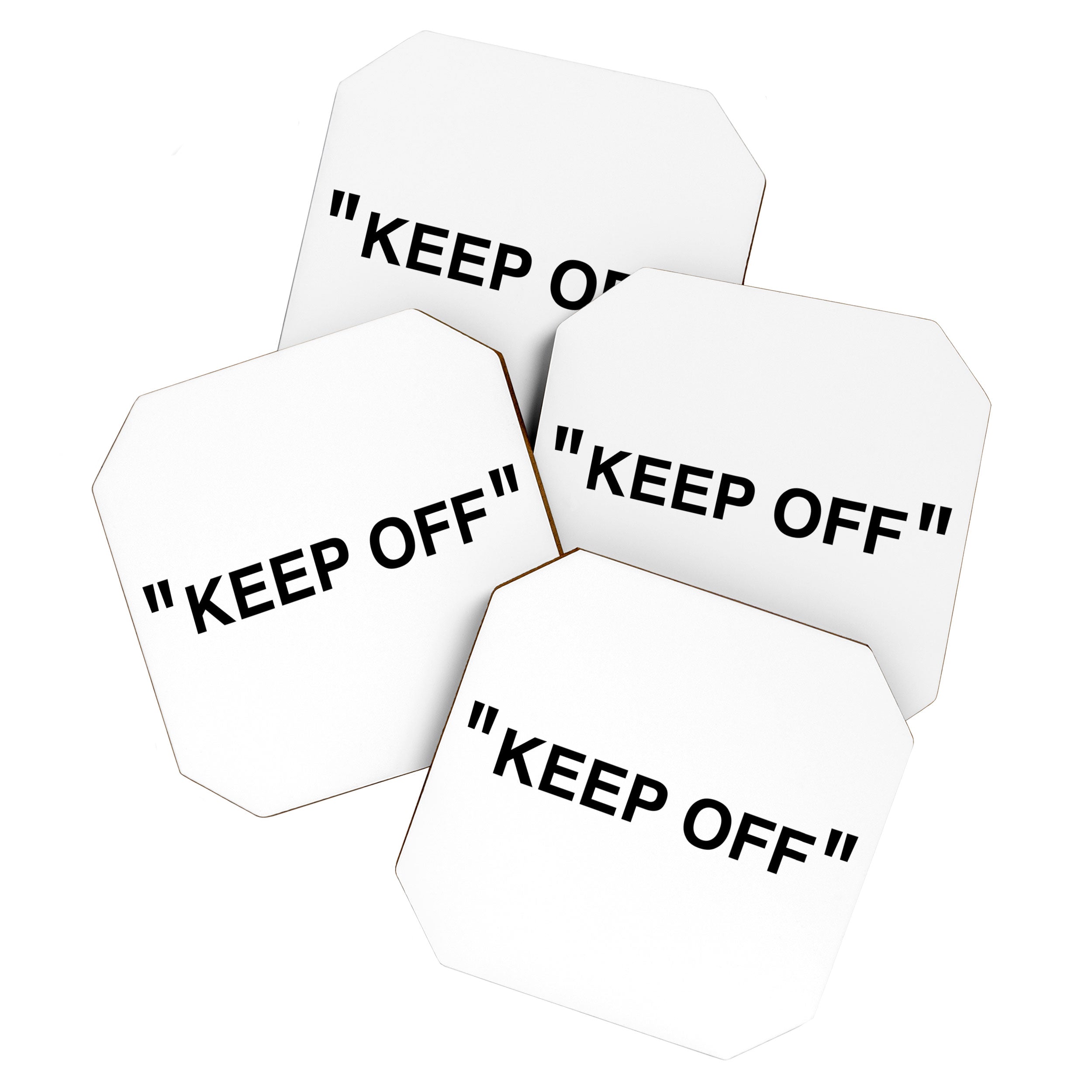 "KEEP OFF" Coaster Gallery Image 1