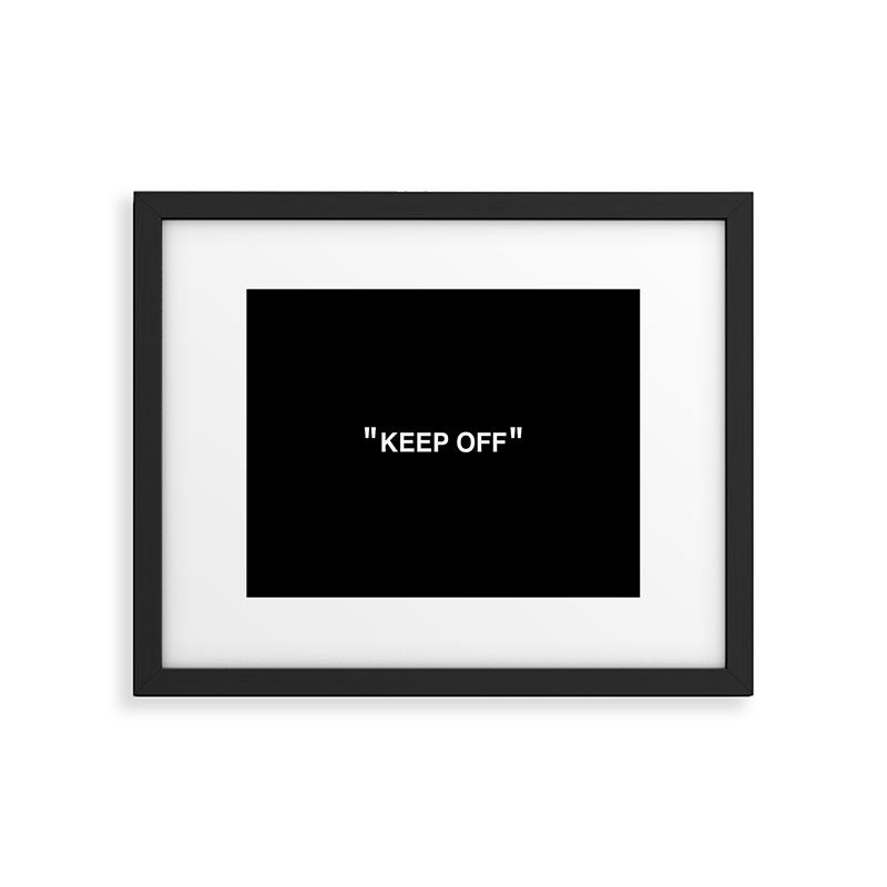 "KEEP OFF" Dark Edition Framed Art Print Gallery Image 5
