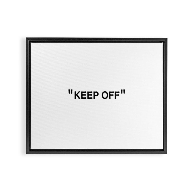 "KEEP OFF" Framed Canvas Print