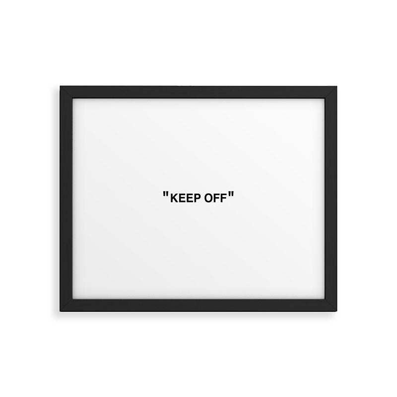 "KEEP OFF" Framed Art Print Gallery Image 1