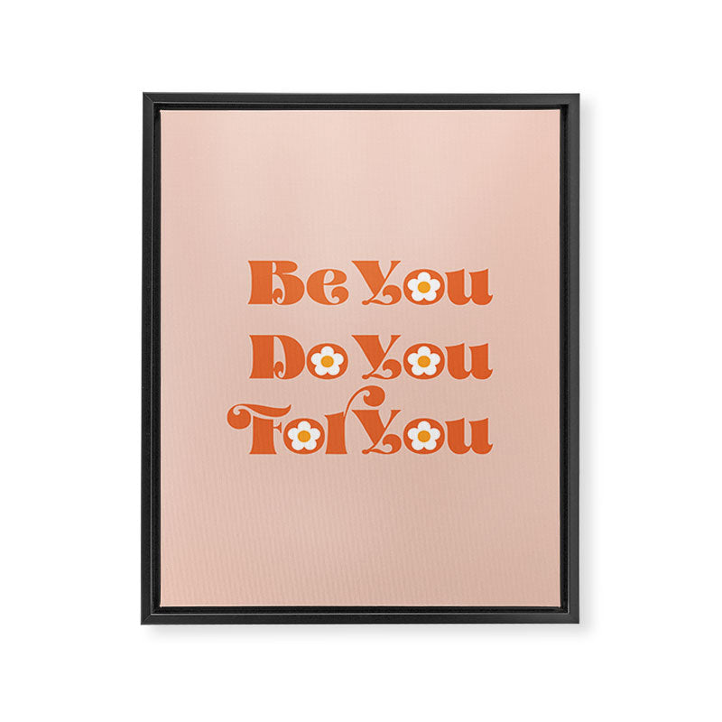 Be You Do You For You Framed Canvas Print Gallery Image 6