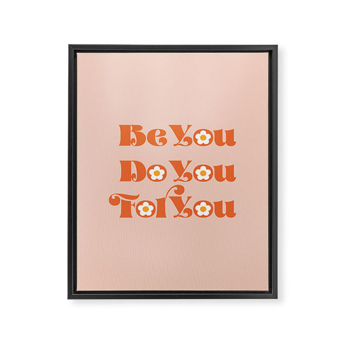 Be You Do You For You Framed Canvas Print Gallery Image 1