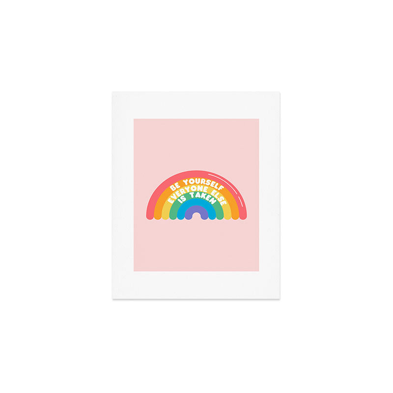 Be Yourself Everyone Art Print Gallery Image 1