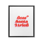 Dear Santa I tried Framed Canvas Print Gallery Image 6
