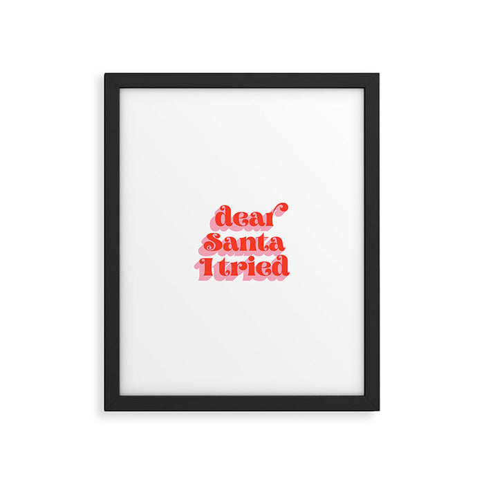 Dear Santa I tried Framed Art Print Gallery Image 1