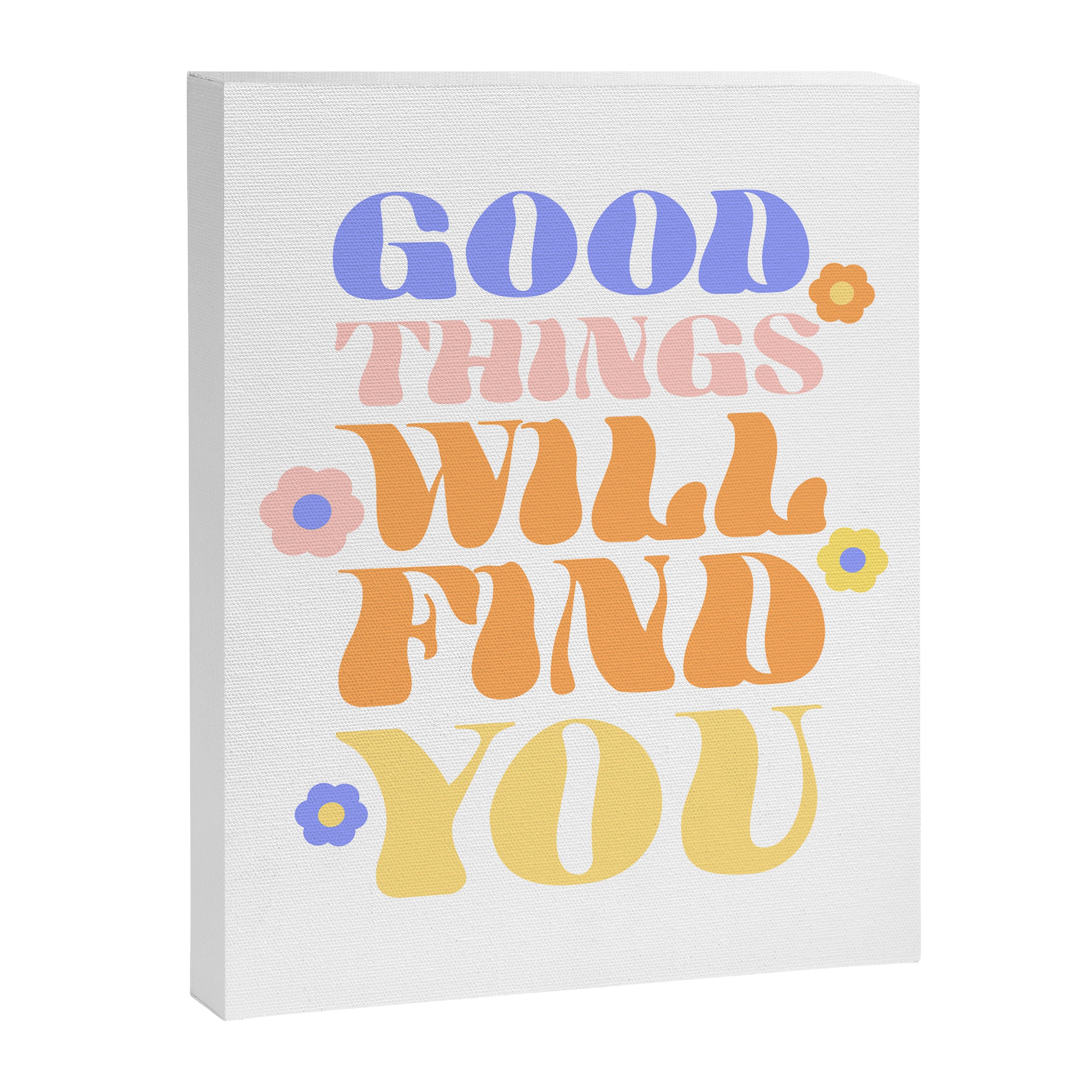 Good Things will Find You Canvas Print Gallery Image 8