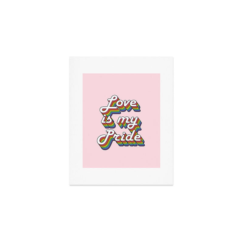 Love is my Pride Art Print Gallery Image 1