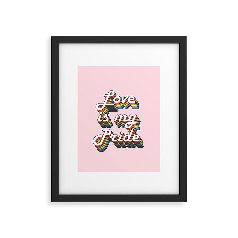 Love is my Pride Framed Art Print Gallery Image 5