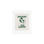Restore our Earth Art Print Gallery Image 1