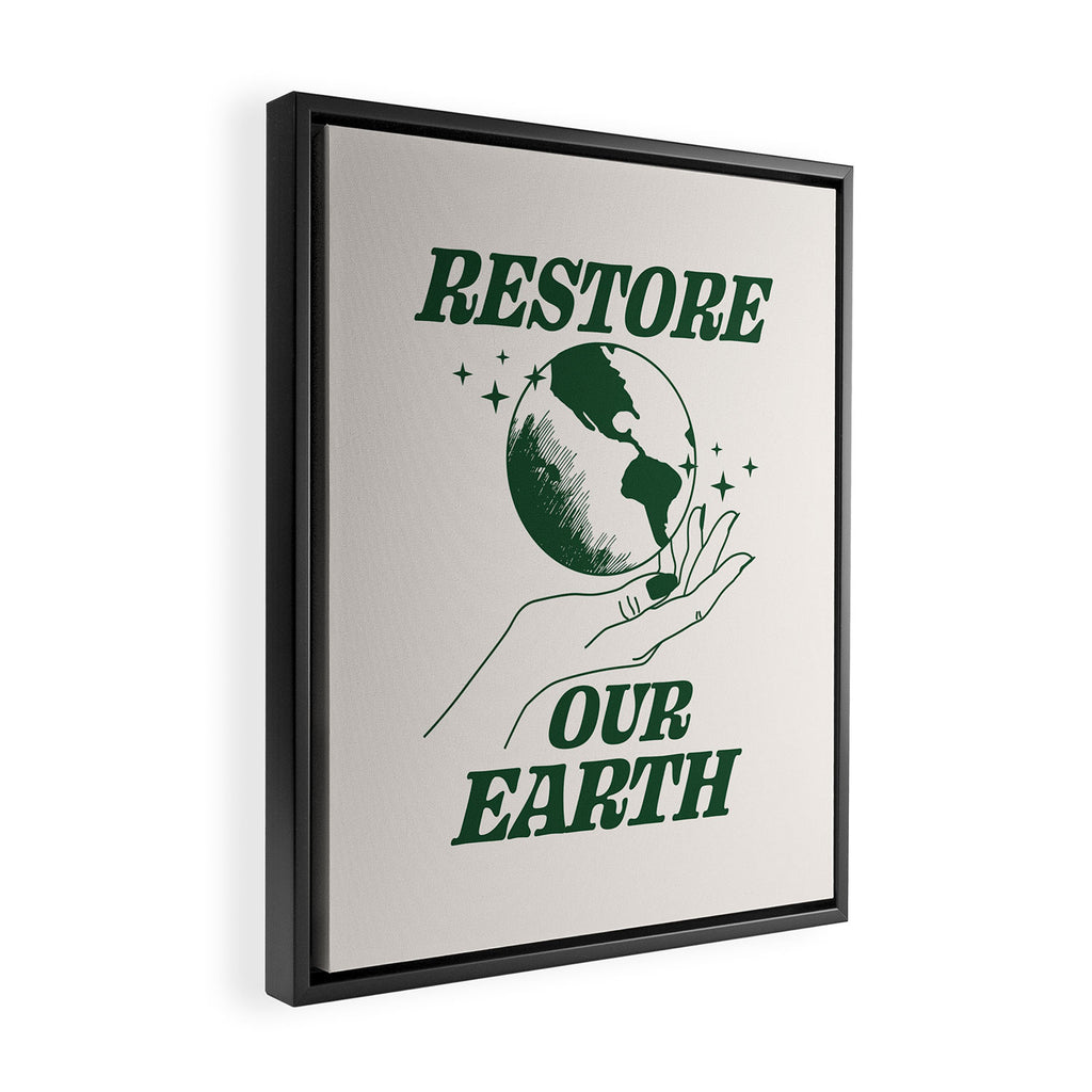 Restore our Earth Framed Canvas Print Gallery Image 2