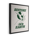 Restore our Earth Framed Canvas Print Gallery Image 2