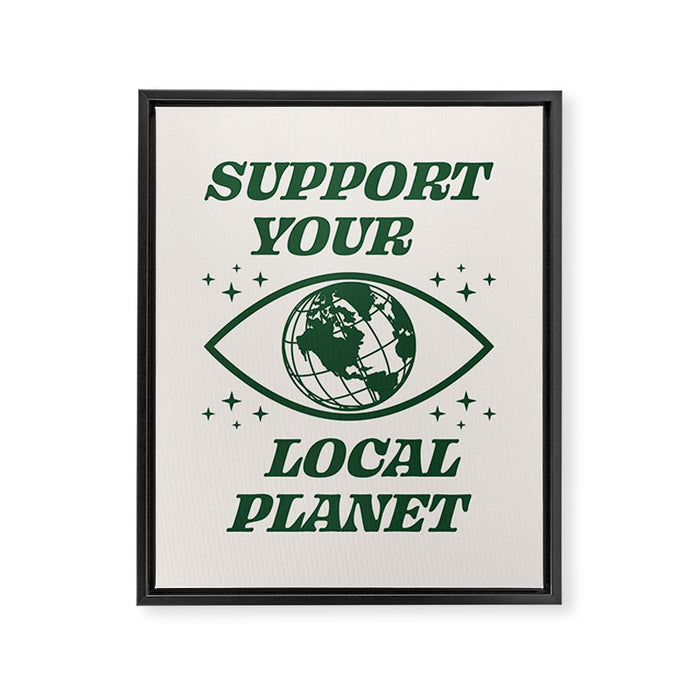 Support your Local Planet Framed Canvas Print Gallery Image 1