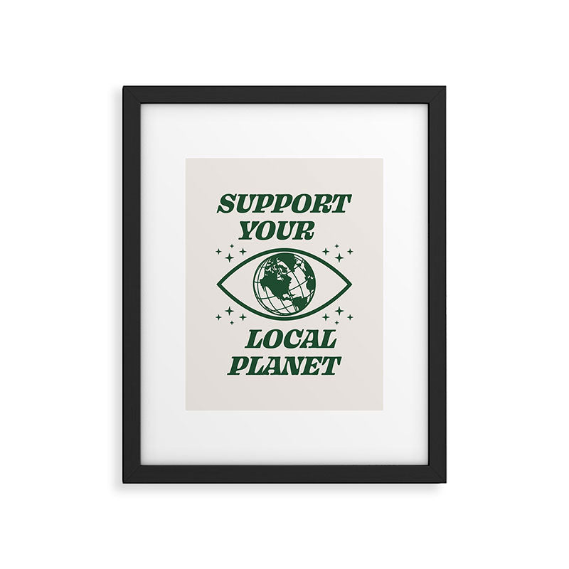 Support your Local Planet Framed Art Print Gallery Image 5